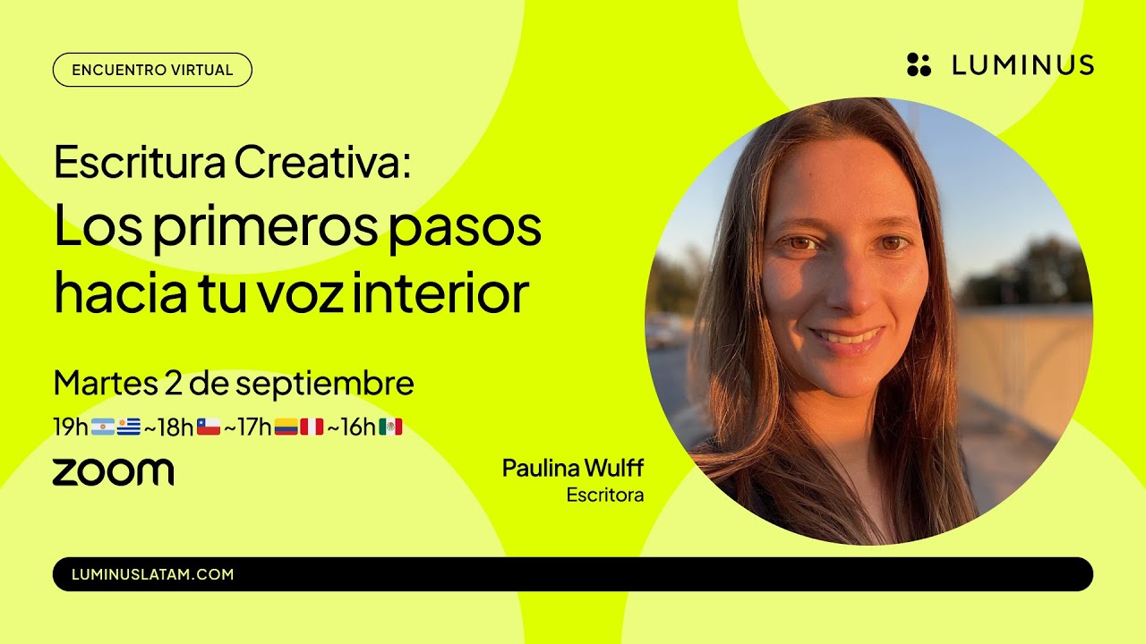 Taller de Escritura Creativa: Los primeros pasos hacia tu voz interior | Paulina Wulff