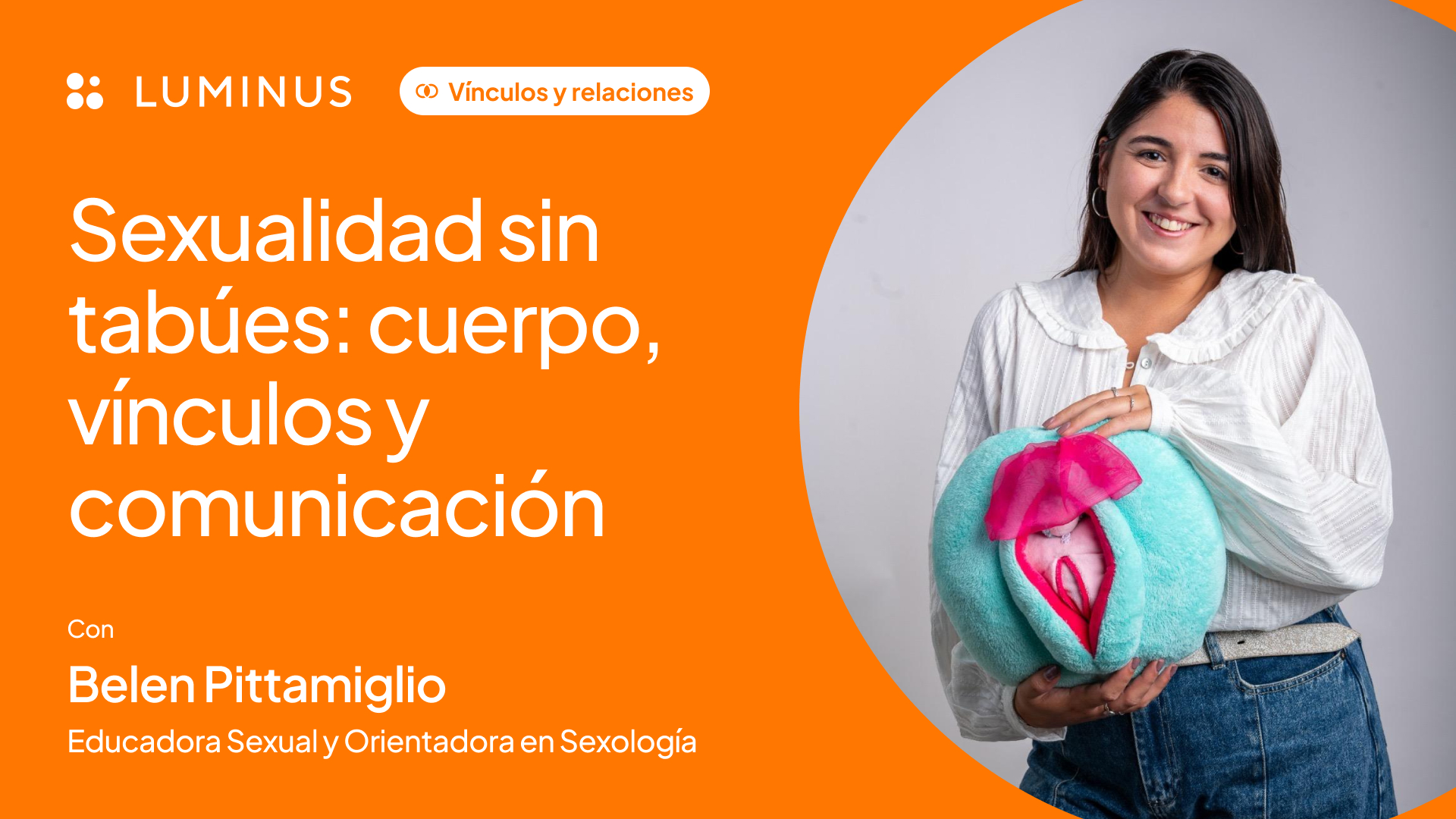 Sexualidad sin tabúes: cuerpo, vínculos y comunicación