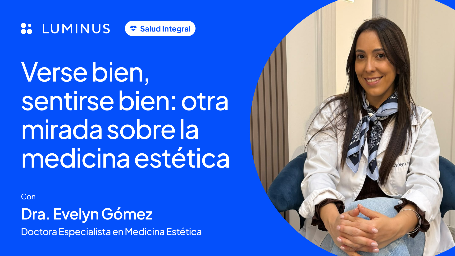 Verse bien, sentirse bien: otra mirada sobre la medicina estética